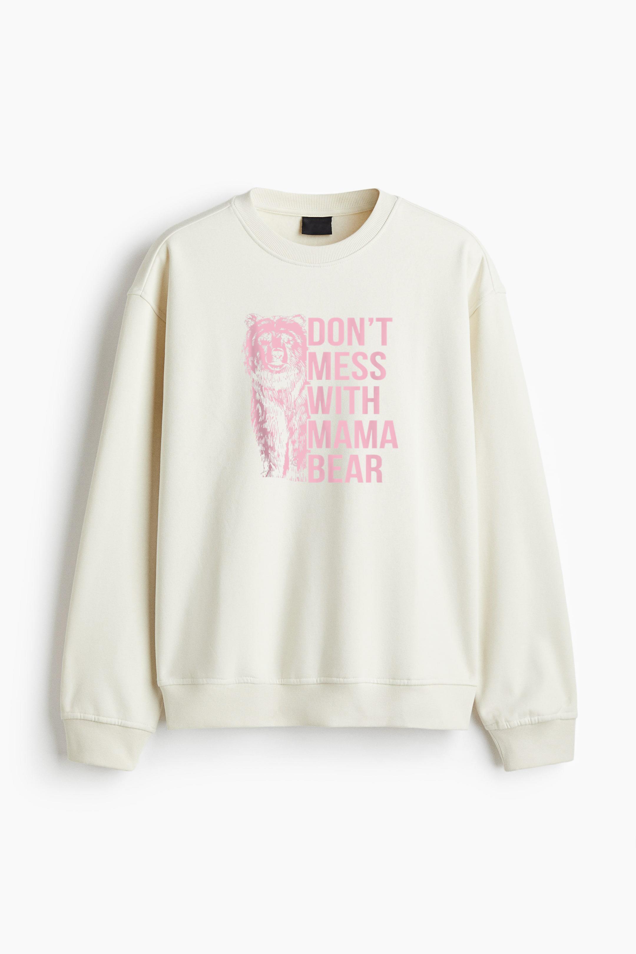 Dont Mess With Mama Bear Regular Fit Printed Sweatshirt - Image 3